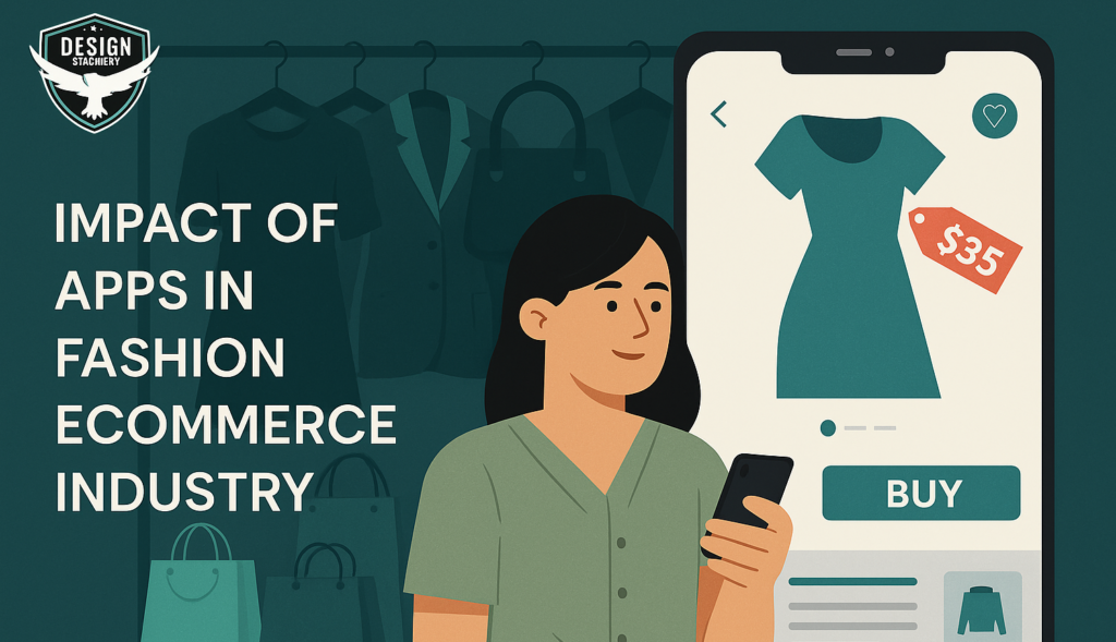 Impact of Apps in Fashion Ecommerce Industry