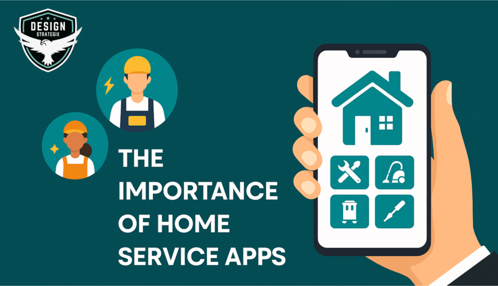 Importance of Home Service App